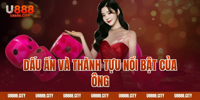 CEO Vũ Tuấn Minh U888 - Người Đứng Sau Thành Công U888 3 Dấu ấn và thành tựu nổi bật của ông