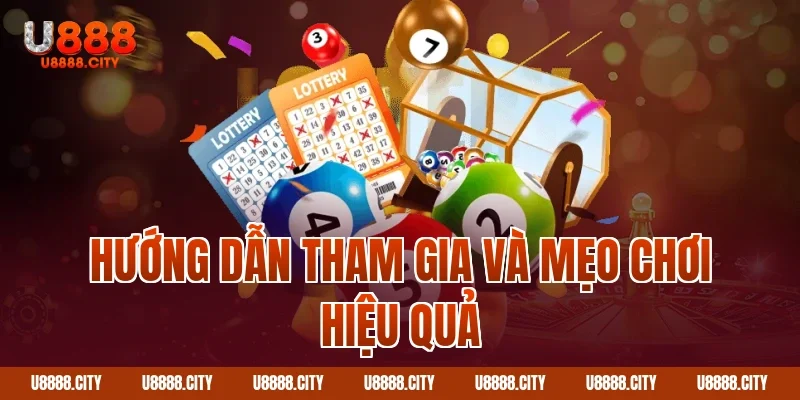 Khám Phá Sảnh TP Xổ Số U888 3 Hướng dẫn tham gia và mẹo chơi hiệu quả