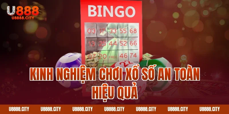 Khám Phá Xổ Số Mega 6/45 Chi Tiết 3 Kinh nghiệm chơi xổ số an toàn hiệu quả