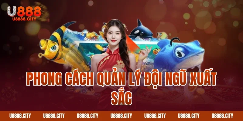 CEO Vũ Tuấn Minh U888 - Người Đứng Sau Thành Công U888 4 Phong cách quản lý đội ngũ xuất sắc
