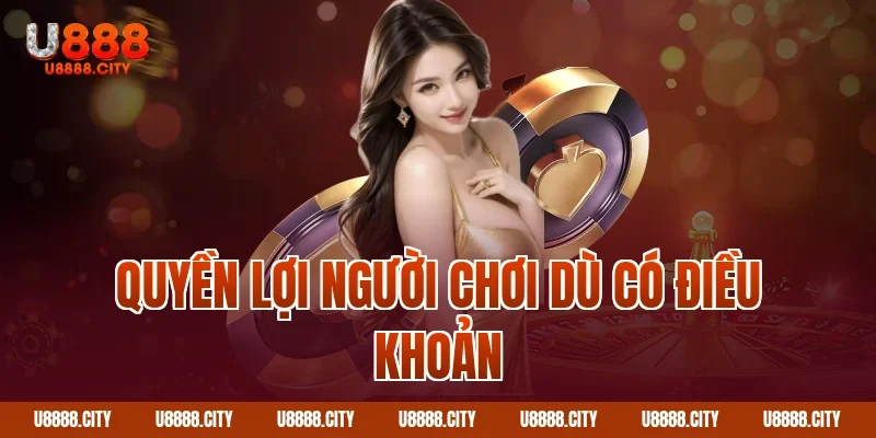 Quy Định Miễn Trừ Trách Nhiệm Người Chơi Cần Biết 3 Quyền lợi người chơi dù có điều khoản