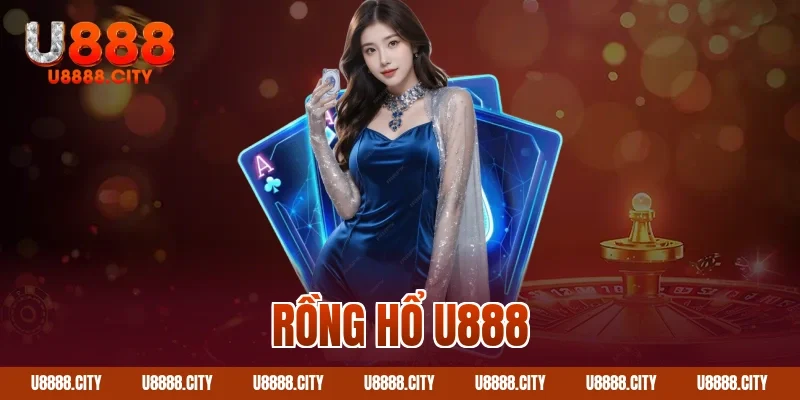 Rồng hổ U888